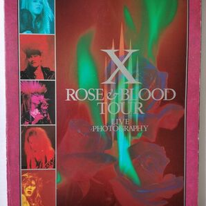 X JAPAN ライヴ写真集　ROSE&BLOOD TOUR