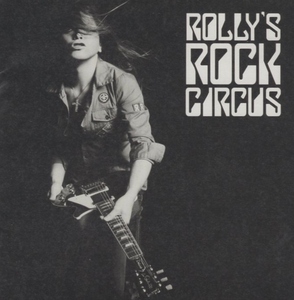 Ролли / Ролли Рок Цирк-Большое воздействие и тень и свет японского скала в японском роке 70-х годов.