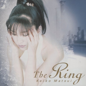 松居慶子 / 指環～YUBIWA～ The Ring / 2002.06.08 / PLANET JOY / PJCD-1012