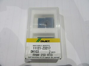 TM220018　新品　ミラーラジアス用チップ ダイジェット工業（DIJET） RNM-250-R10 DH103