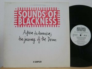 12★SOUNDS OF BLACKNESS AFRICA TO AMERICA; THE JOURNEY OF THE DRUM - A SAMPLER