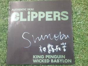 ★希少！中古レコード！！★ ★CLIPPERS★ KING PENGUIN/WICKED BABYLON