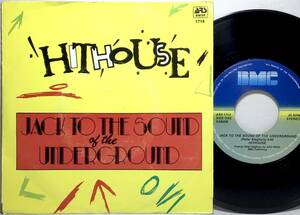 【べ7】 HITHOUSE / JACK TO THE SOUND OF THE UNDERGROUND / ベルギー盤 7インチシングルレコード EP 45