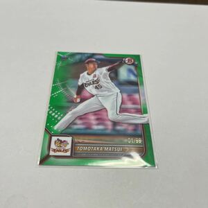 ★TOPPS 2022 NPB BOWMAN 東北楽天ゴールデンイーグルス 松井友飛 ルーキー RC 99枚限定★即決