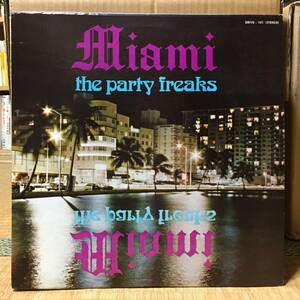 Miami/the Party Freaks