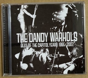 CD★THE DANDY WARHOLS 「BEST OF THE CAPITOL YEARS 1995-2007」　ダンディ・ウォーホールズ