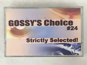 ■□Q514 DJ GOSSY GOSSY'S CHOICE #24 Strictly Selected! カセットテープ□■