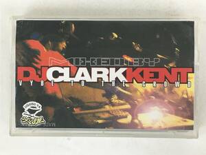 #*Q540 DJ CLARK KENT VYBE TO THE CROWD cassette tape *#