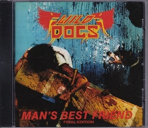 ■CD★ワイルド・ドッグス/Man's Best Friend : Final Edition★WILD DOGS★輸入盤■