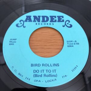 BIRD ROLLINS - Do It Do It / Drum Break / Here He Comes Drunk Again