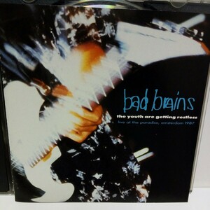 BAD BRAINS「THE YOUTH ARE GETTING RESTLESS LIVE AT THE PARADISO,AMSTERDAM 1987」