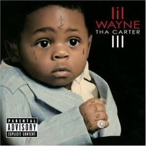 LIL WAYNE / THE CARTER III リルウェイン