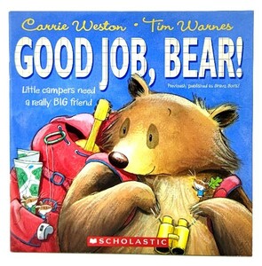 Good job,Bear! (Previously published as Bravo,Boris!)/Carrie Weston,Tim Warnes/Scholastic