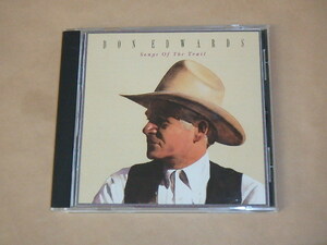 Songs Of The Trail　/　Don Edwards（ドン・エドワーズ）/　US盤　CD