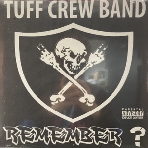 【HMV渋谷】TUFF CREW BAND/REMEMBER ? (LTD)(SGTLICE2011EP)