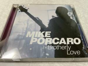 MIKE PORCARO Brotherly Love/マイク・ポーカロ ブラザリー・ラヴ/帯付 SHM-CD 2CD/TOTO