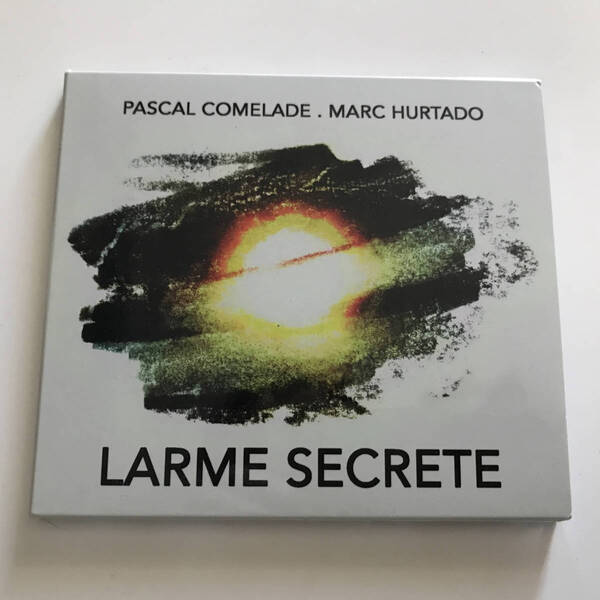 中古CD Pascal Comelade パスカル・コムラード Marc Hurtado マーク・ウルタド Larme Secrete 2020年 Klanggalerie GG334