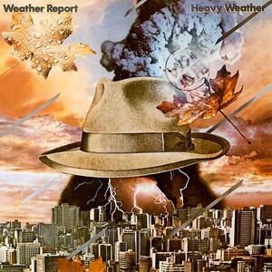 ウェザー・リポート＜Weather Report、ウェイン・ショーター、ジャコ・パストリアス＞「ヘヴィー・ウェザー」CD＜Birdland、他収録＞