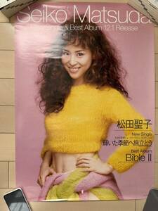 激レア★松田聖子　ポスター 輝いた季節へ旅立とう/ BIBLEⅡ　告知ポスター★入手困難★S12