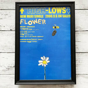 額装品◆↑THE HIGH-LOWS↓ ザ・ハイロウズ FLOWER フラワー 甲本ヒロト・真島昌利 /2000年代/ポスター風広告/A4サイズ額入り　YO03-1