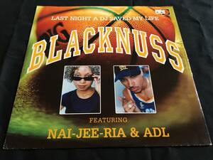 ★Blacknuss Featuring Nai-Jee-Ria & Adl / Last Night A DJ Saved My Life 12EP★ qsdc1