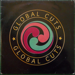 【2LP】Global Cuts【1993年Aphex Twin/C.J. Bolland/Sun Electric/Dave Angel他】