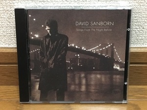 David Sanborn / Songs From the Night Before ジャズ 傑作 輸入盤(ドイツ盤 品番:7559-61950-2) Steve Jordan Randy Brecker Don Alias