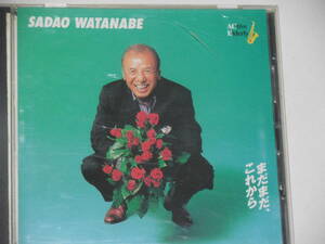 【CD1枚】SADAO　WATANABE　まだまだ、これから　