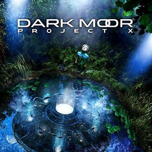 DARK MOOR - Project X (Ltd. 2CD Digi) ◆ 2015 名盤2nd&3rdの楽曲を再録収録のDisc2 限定盤 E.U. Edition スペイン メロパワ