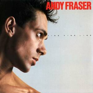 Andy Fraser - Fine Fine Fine ◆ 1984/2009 初CD化 '80s AOR 名盤