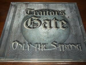TRAITORS GATE《 ONLY THE STRONG 》★NWOBHM
