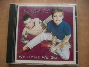 中古輸入CD★ANN BELL FELL 「WE COME WE GO」