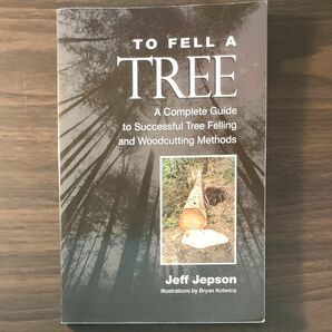 To fell a tree Jeff Jepson