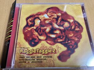 Various「Raggle Taggle 2」Tag Rag/Onoff/Aya Honda/Drillman/Spasmom/Grind Orchestra/Nasca Car/Kirihito/Jesus Fever/XOYO