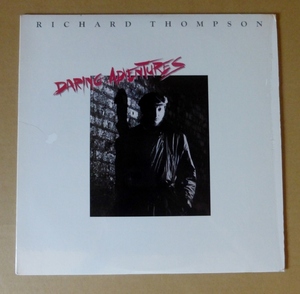 RICHARD THOMPSON「DARING ADVENTURES」米ORIG[POLYDOR]シュリンク美品