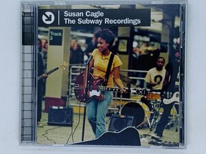 即決CD スーザン・ケイグル Susan Cagle / ザ・サブウェイ・レコーディングズ The Subway Recording Z33