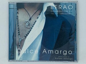 即決DVD Dulce Amargo / CELEBRATION OF THE 15th ANNIVERSARY BERAO Rafael Amargo I06