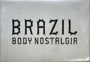 展覧会図録 ブラジル : ボディ・ノスタルジア