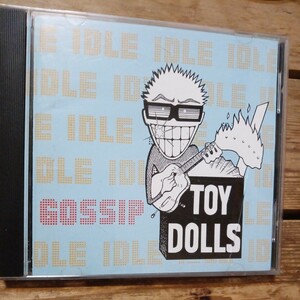 TOY DOLLS IDLE GOSSIP 日本盤　CD 