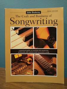 〈洋書〉The Craft and Business of Songwriting [3rd Edition]ソングライティングの技術とビジネス John Braheny ◎作曲 レコーディング