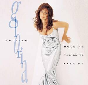 Hold Me Thrill Me Kiss Me Gloria Estefan 輸入盤CD