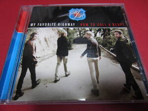 My Favorite Highway / How To Call A Bluff★マイ・フェイヴァリット・ハイウェイ★Bobby Morgenthaler/David Cook/Pat Jenkins/Will Cook