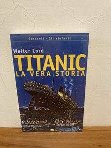 タイタニック　本　イタリア語版　未開封品　TITANIC LA VERA　STORIA/Walter Lord