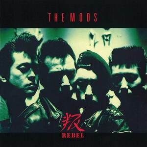 注目の送料無料＆税なし！ザ・モッズ★叛～REBEL◆スリーブケース仕様●THE MODS▲ロック●森山達也■苣木寛之★北里晃一◆梶浦雅裕◆ROCK