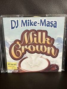 MIXCD DJ MIKE MASA MILK CROWN★KOMORI KAORI DADDYKAY DDT TROPICANA MURO KIYO KOCO