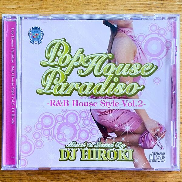 DJ Hiroki/Pop House Paradiso-R&B House Style Vol.2