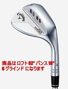 ■新品！2023 CALLAWAY JAWS FORGED ウェッジ クロム 52-10 CG N.S.PRO MODUS3 TOUR115 S 日本正規品