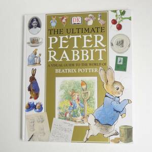 【英語】ピーターラビットとビアトリクス・ポターの世界★The Ultimate Peter Rabbit★Beatrix Potter★洋書［17］