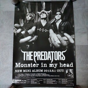 THE PREDATORS　ザ・プレデターズ　Monster in my head　ポスター　B2サイズ