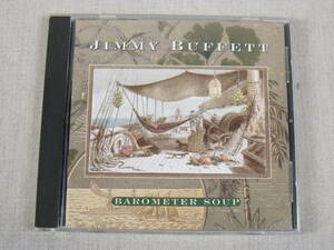 中古CD　JIMMY BUFFETT BAROMETER SOUP ジミー・バフェット